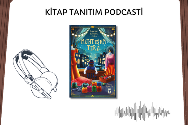 Muhteşem Terzi Tanıtım Podcasti